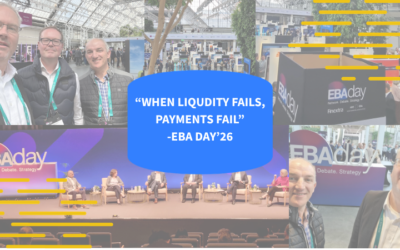 Liquidity is now in real-time, but most operating models aren’t. Three things we learned from EBAday ’26.